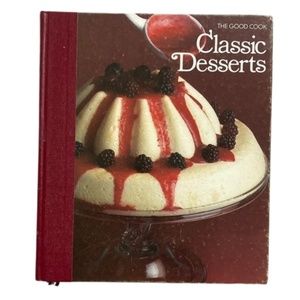 The Good Cook Classic Desserts Hardcover cook book